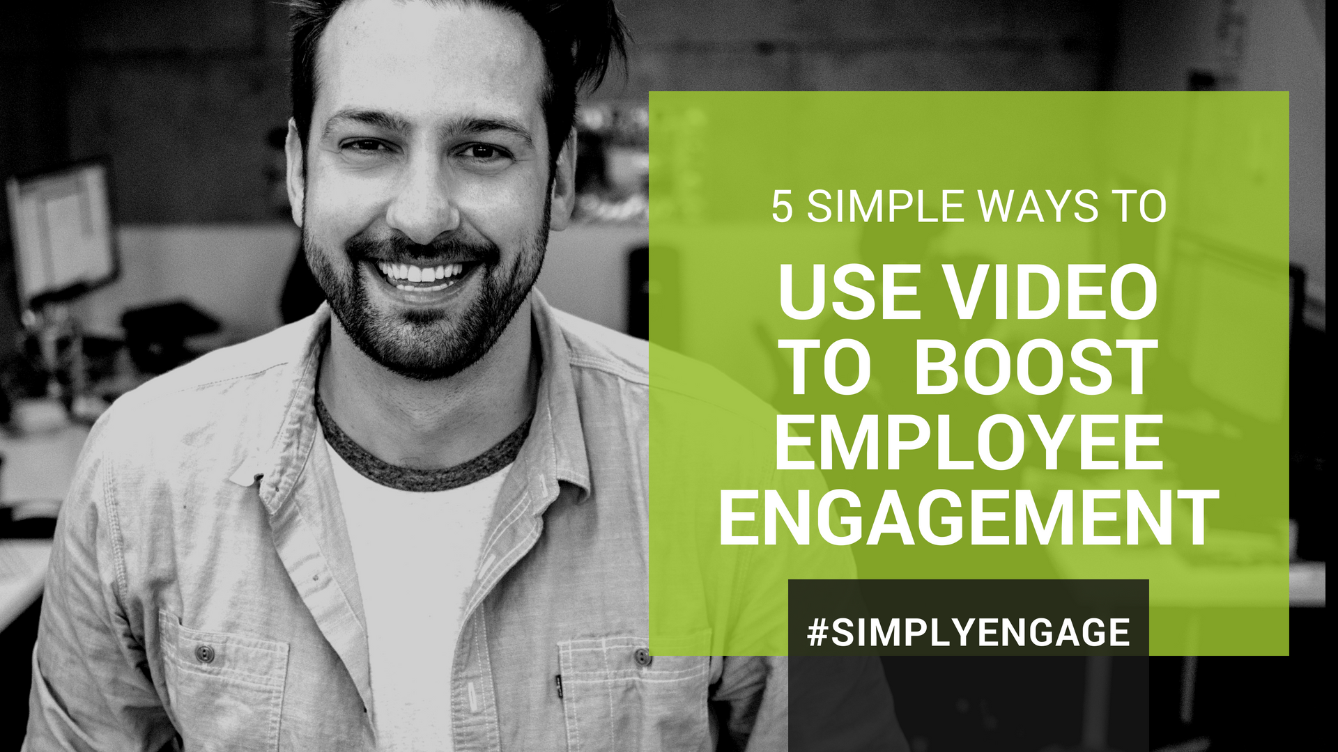 5 simple ways to use video to reach employees and boost engagement | InspireHUB